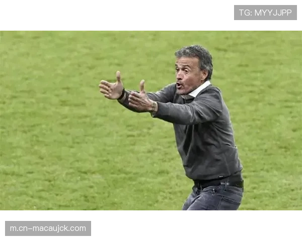 恩里克坚持进攻哲学 坚信创造机会终将转化为进球 恩里克坚持进攻哲学 坚信创造机会终将转化为进球